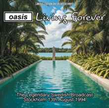 Oasis - Living Forever: The Legendary Swedish Broadcast, August 1994 (Limited Edition, Blue & Green Splatter Vinyl) [Import] - Vinyl