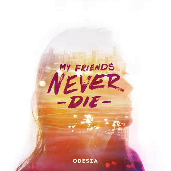 Odesza - My Friends Never Die EP - Vinyl