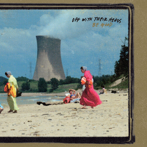 Off With Their Heads - Be Good - Vinyl