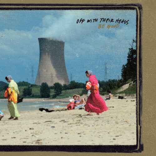 Off With Their Heads - Be Good - Vinyl