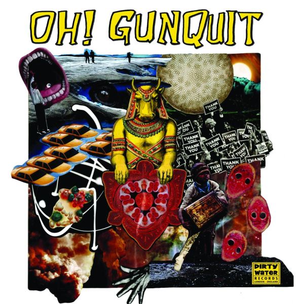 Oh! Gunquit - Eat Yuppies and Dance - Vinyl
