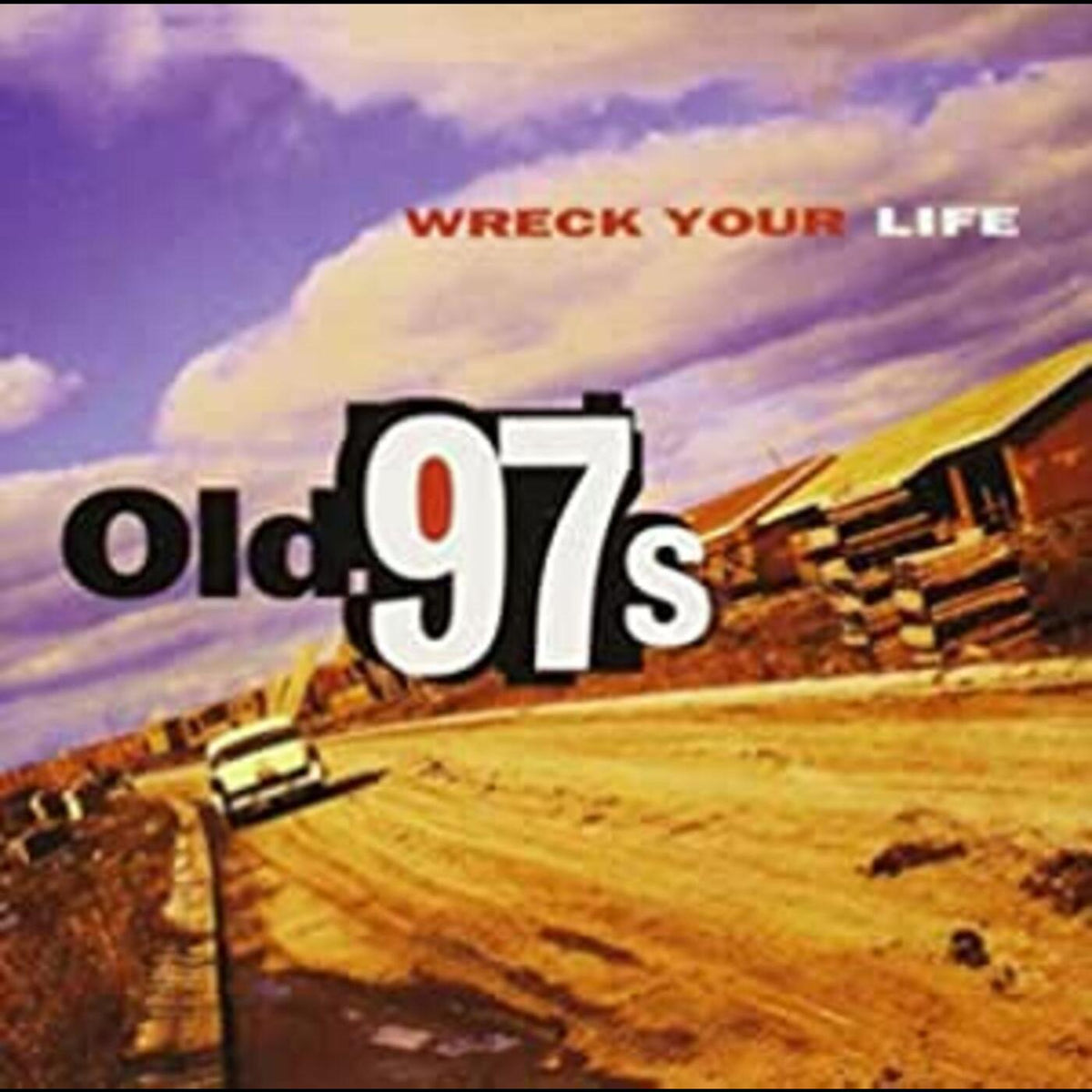 Old 97's - Wreck Your Life - Vinyl