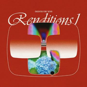 Oneohtrix Point Never - Renditions I (RSD 11/26/21) - Vinyl