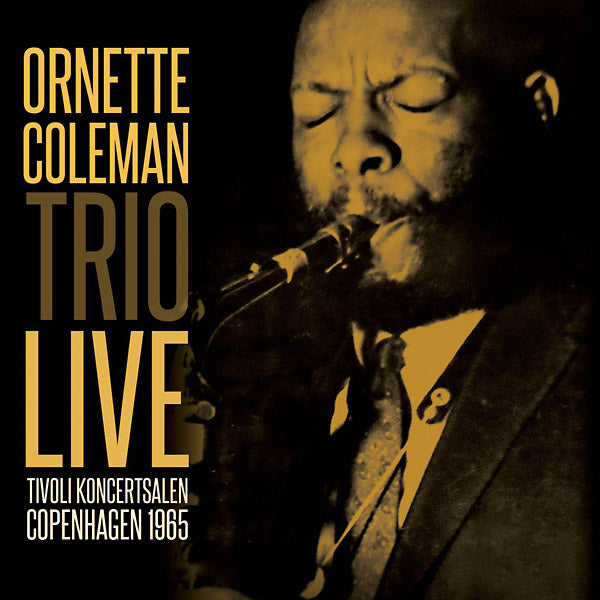 ORNETTE COLEMAN TRIO - Tivoli Koncertsalen Copenhagen 1965 - CD