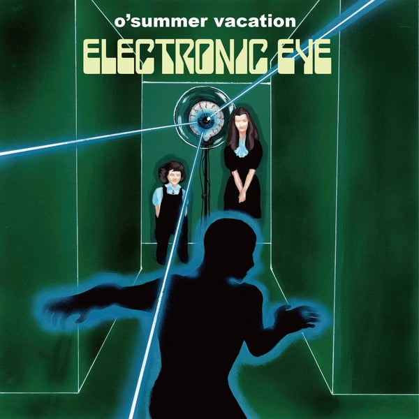 O'Summer Vacation - Electronic Eye - Vinyl