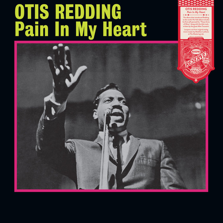 Otis Redding - Pain In My Heart (Rhino Reserve) - Vinyl