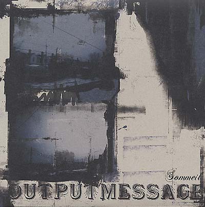 OUTPUTMESSAGE - Sommeil Remixes - Vinyl