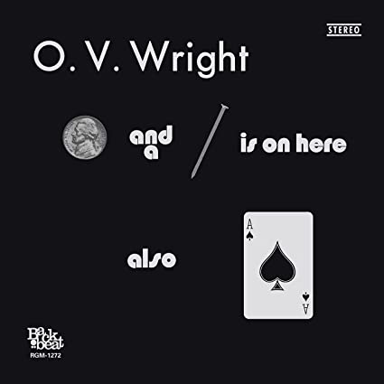 O.V. Wright - A Nickel and a Nail and Ace of Spades (180 Gram Vinyl) - Vinyl