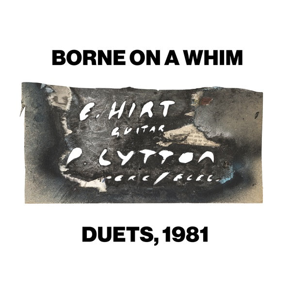 PAUL LYTTON & ERHARD HIRT - Borne on a Whim: Duets, 1981 - CD