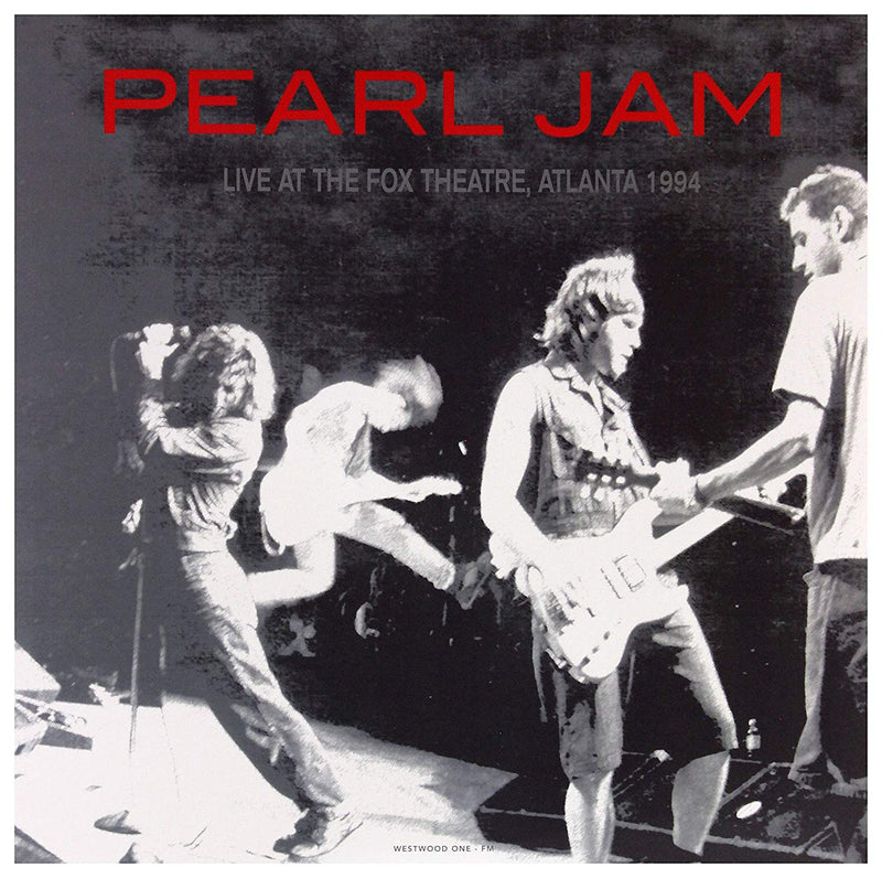 Pearl Jam - Live At The Fox Theatre, Atlanta, GA 1994 - Vinyl