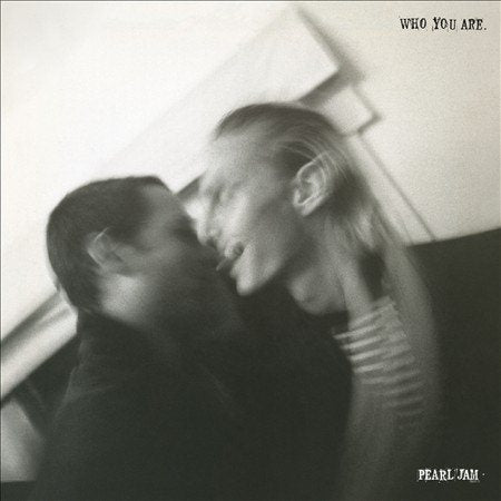 Pearl Jam - WHO YOU ARE B/W HABIT - Vinyl