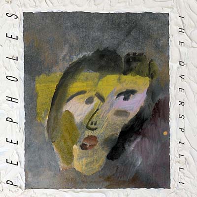 PEEPHOLES - The Overspill - CD