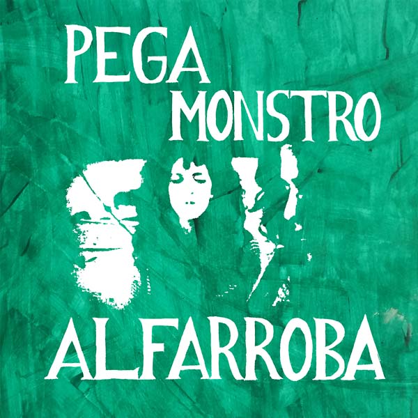 PEGA MONSTRO - Alfarroba - CD
