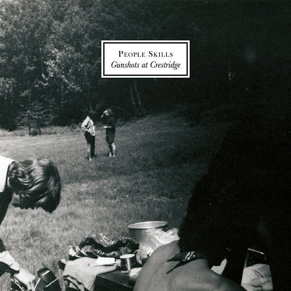 PEOPLE SKILLS - Gunshots At Crestridge - Vinyl