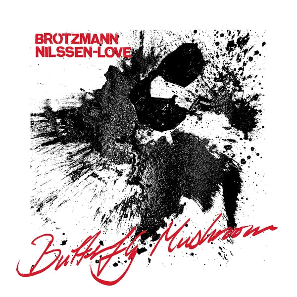 PETER BROTZMANN & PAAL NILSSEN-LOVE - Butterfly Mushroom - CD