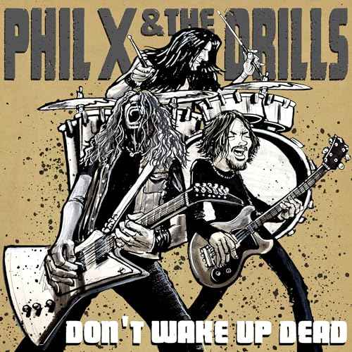 Phil X & The Drills - Pow !! Right In The Kisser - Vinyl
