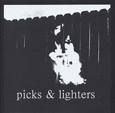 PICKS & LIGHTERS - Picks & Lighters - CD