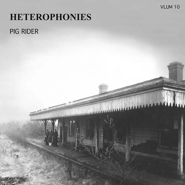 PIG RIDER - Heterophonies - Vinyl