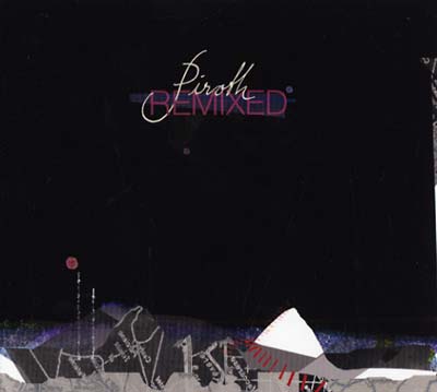 PIROTH - Piroth Remixed - CD