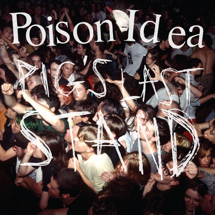 Poison Idea - Pigs Last Stand - Vinyl