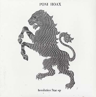 PONI HOAX - Involutive Star EP - Vinyl