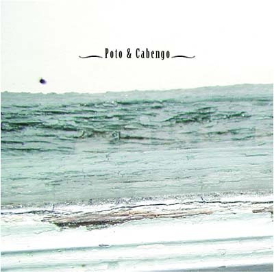 POTO & CABENGO - Poto & Cabengo - CD