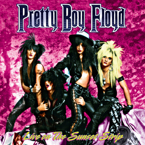 PRETTY BOY FLOYD - Live On The Sunset Strip - Pink/ black Splatter (Colored Vinyl, Pink, Black, Bonus Tracks) - Vinyl