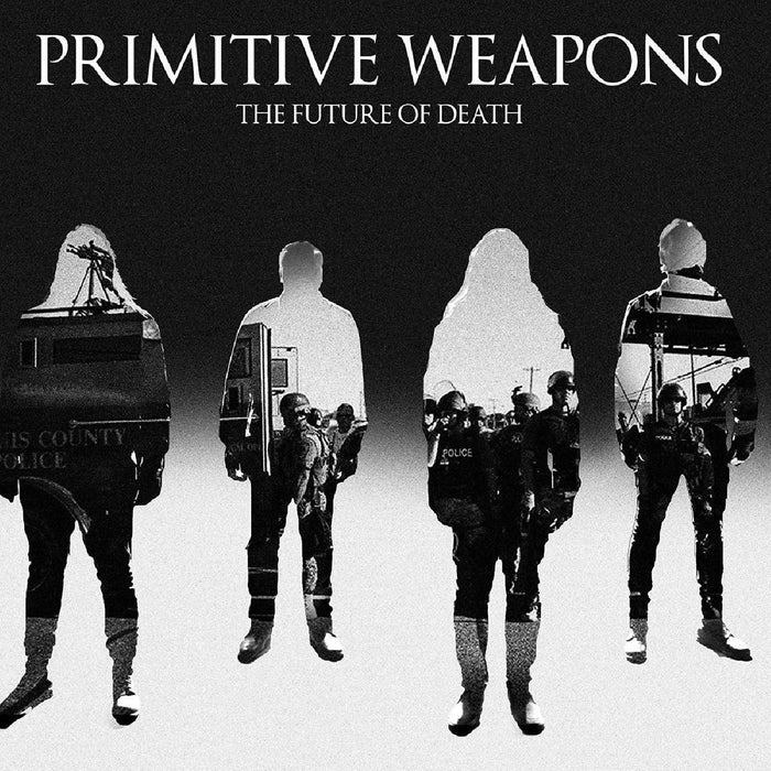 Primitive Weapons - The Future Of Death - Vinyl