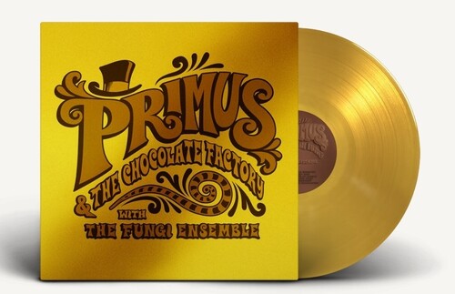 Primus - Primus & The Chocolate Factory With The Fungi Ensemble (Limited Edition, Colored Vinyl, Gold, Gold Foil O-Ring / Jacket) - Vinyl