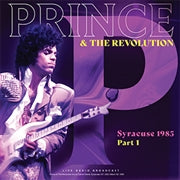 Prince & The Revolution - Syracuse 1985 Part 1 - Vinyl