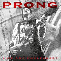 Prong - Live and Uncleansed (140 Gram Vinyl) - Vinyl
