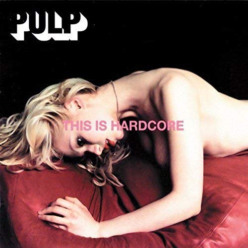 Pulp - This Is Hardcore [Import] (2 Lp's) - Vinyl