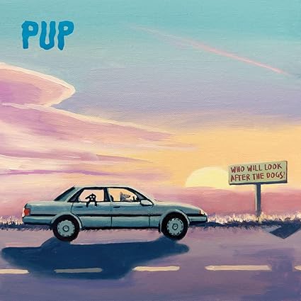 PUP - Who Will Look After The Dogs? [Explicit Content] (Indie Exclusive, Limited Edition, Purple Smoke W/ Black, Orange & Pink Splatter Colored Vinyl)) - Vinyl
