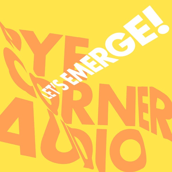 Pye Corner Audio - Let's Emerge! - Vinyl