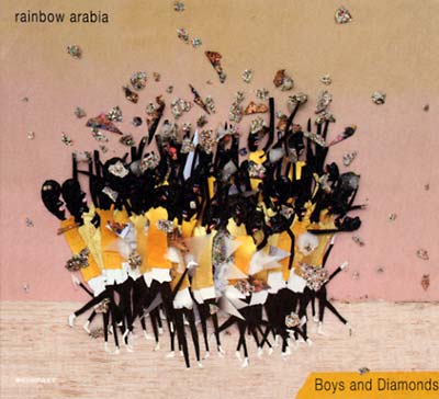 RAINBOW ARABIA - Boys and Diamonds - CD