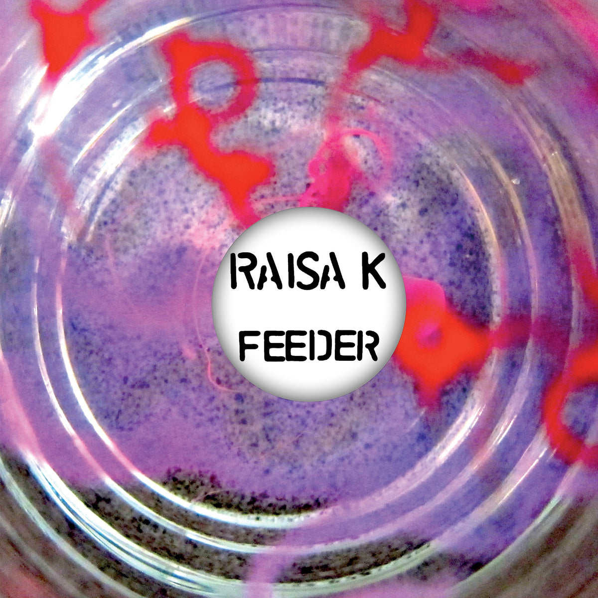 Raisa K - Feeder - 12" - Dance & Electronic