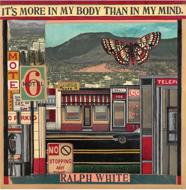 RALPH WHITE - It's More In My Body Than In My Mind - Vinyl
