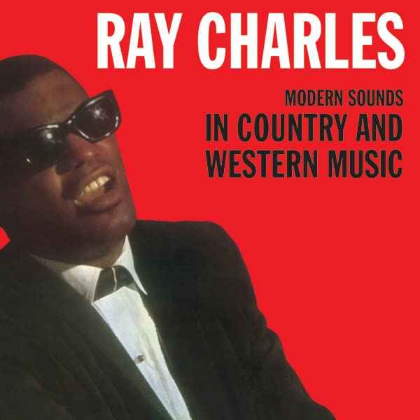 Ray Charles - Modern Sounds In Country And Western Music - Vinyl