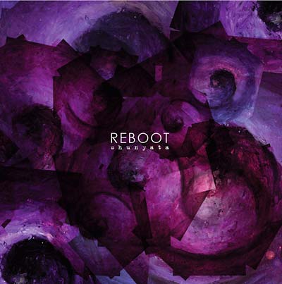 REBOOT - Shunyata - CD