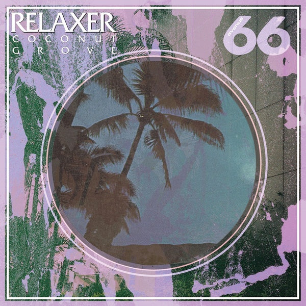 Relaxer - Coconut Grove - Vinyl
