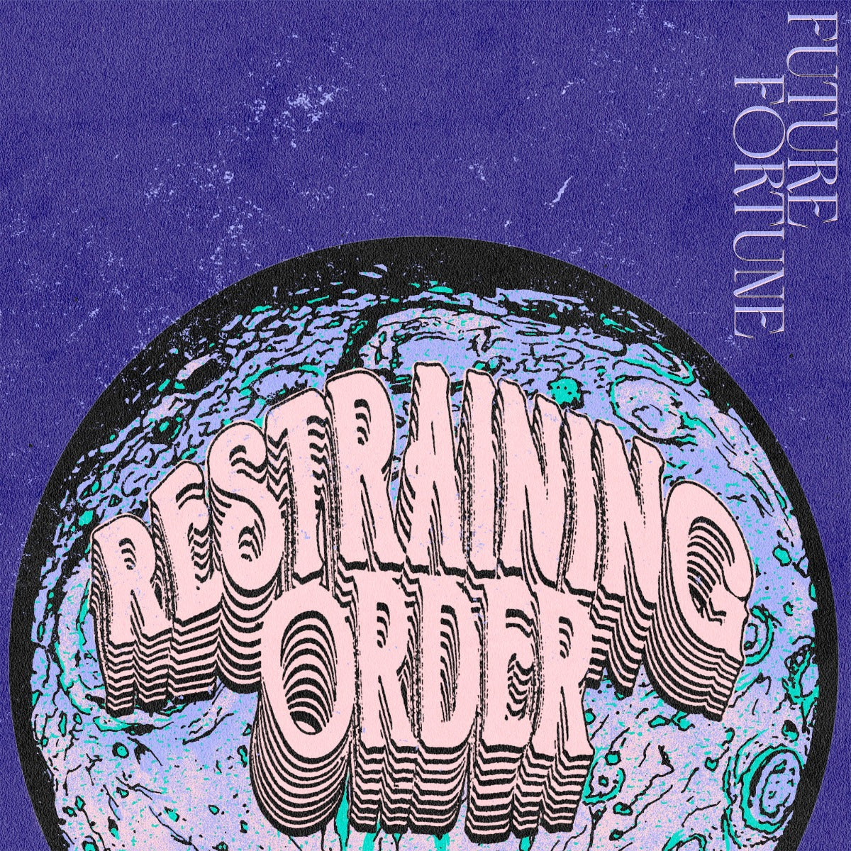 Restraining Order - Future Fortune (Sweetart Color Vinyl) - Vinyl