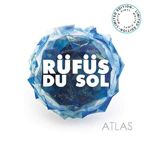 RÜFÜS DU SOL - Atlas (Limited Edition White 180g Vinyl) - Vinyl