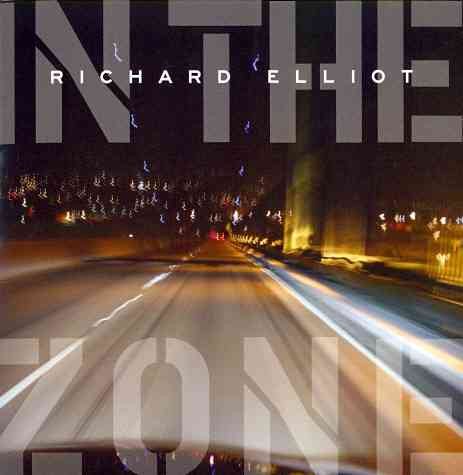 Richard Elliot - IN THE ZONE - CD