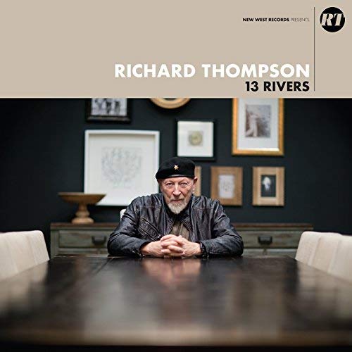 Richard Thompson - 13 RIVERS - Vinyl