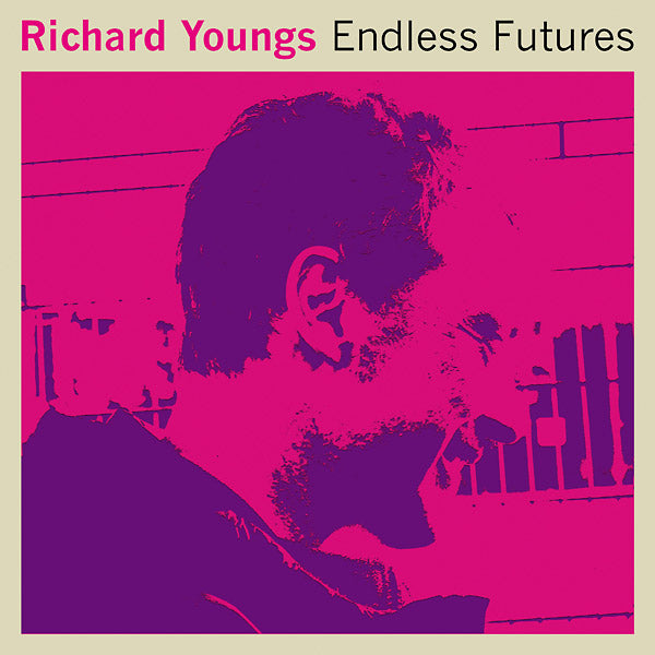 RICHARD YOUNGS - Endless Futures - Vinyl
