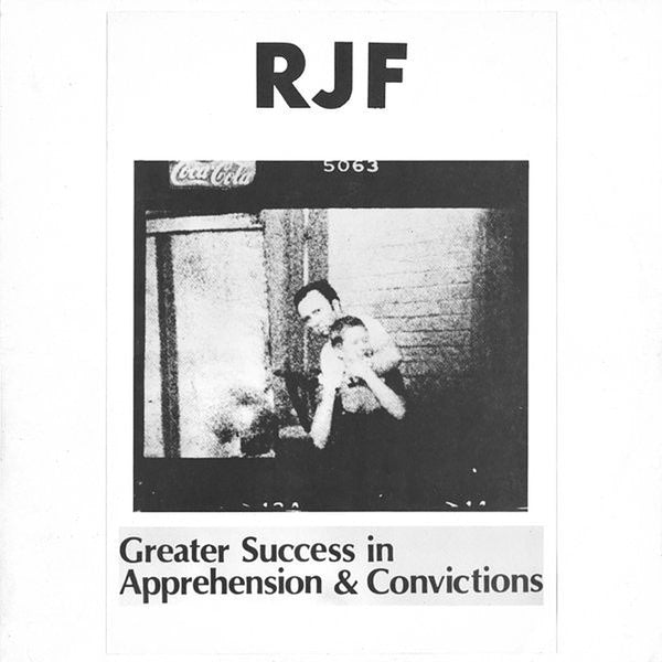 RJF - Greater Success in Apprehension & Convictions - Vinyl