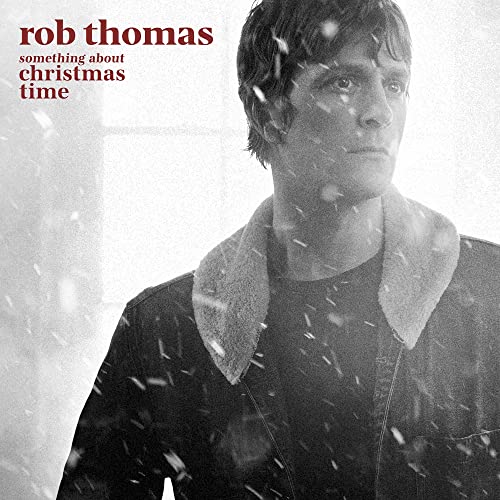 Rob Thomas - SOMETHING ABOUT CHRISTMAS TIME (Apple Red Vinyl) - Vinyl