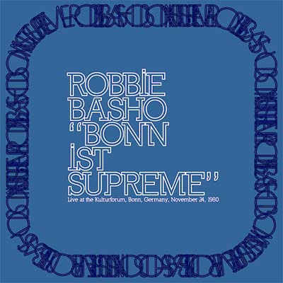 Robbie Basho - Bonn Ist Supreme - CD