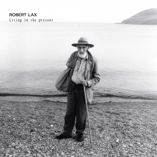 Robert Lax - Living In The Present [Lp] - Vinyl