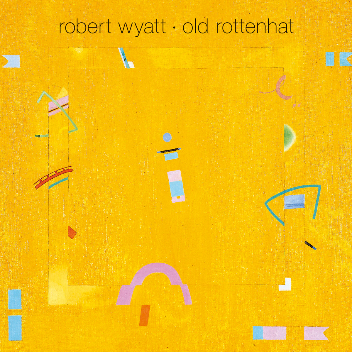 Robert Wyatt - Old Rottenhat - Vinyl